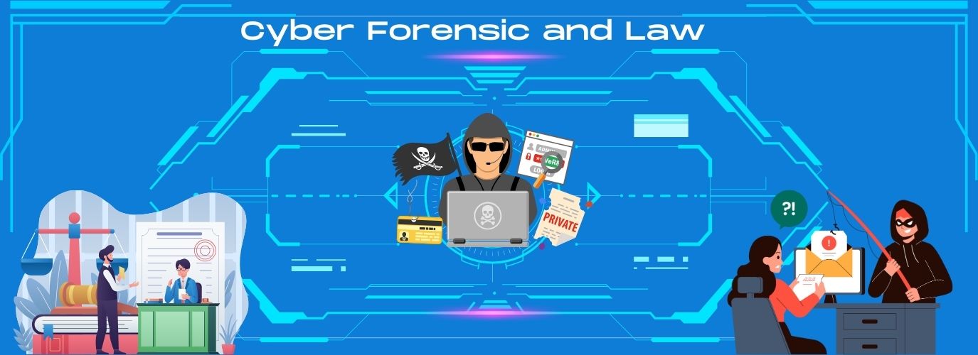 Read more about the article Cyber Forensic and Law